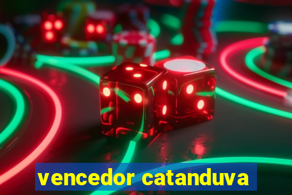 vencedor catanduva